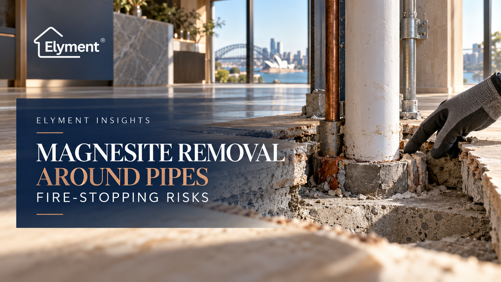 Magnesite Removal Sydney: Protecting Pipe Fire-Stopping