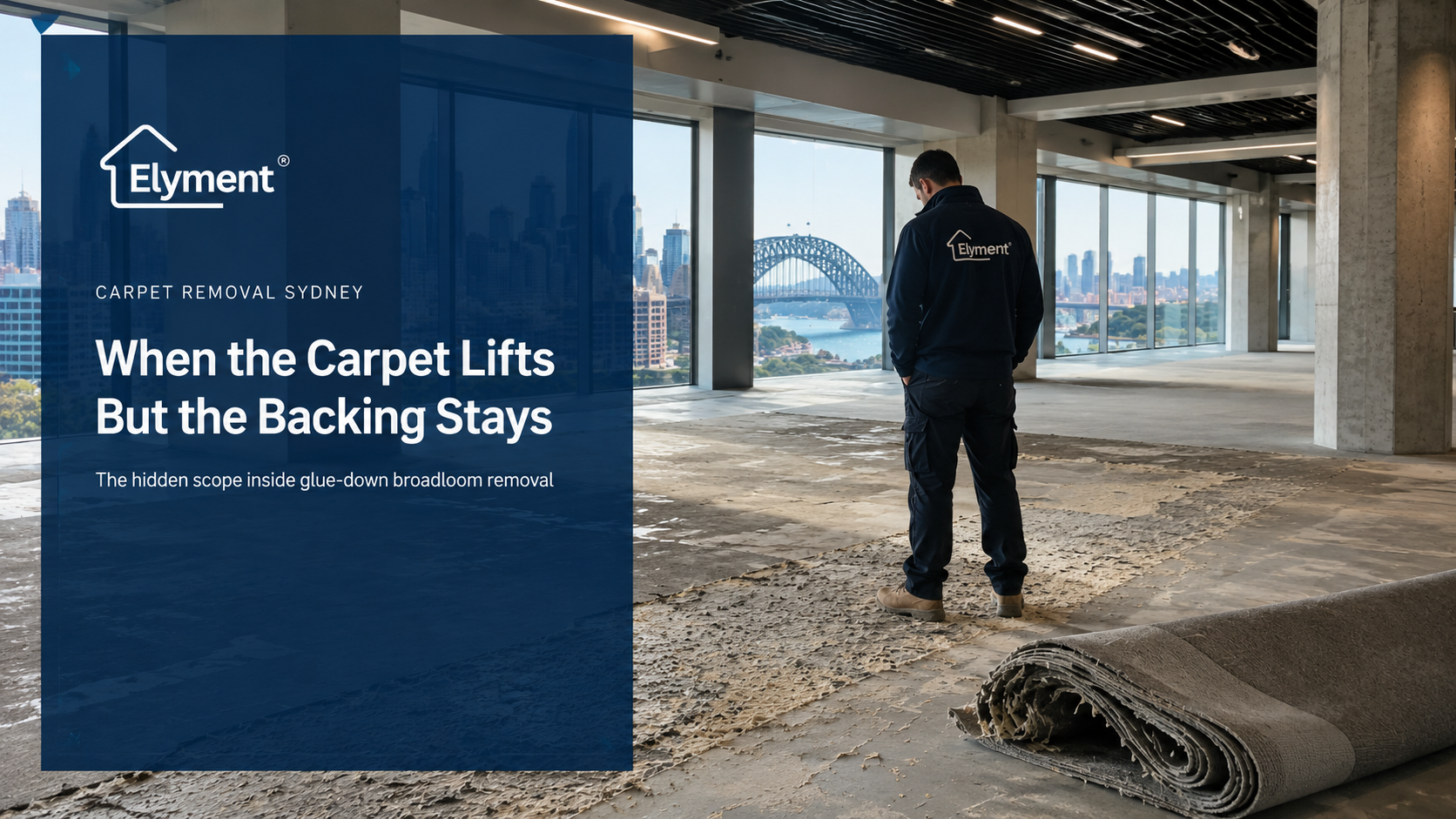 Carpet Removal Sydney for Glue-Down Broadloom: When the Carpet Lifts but the Backing Stays on the Slab