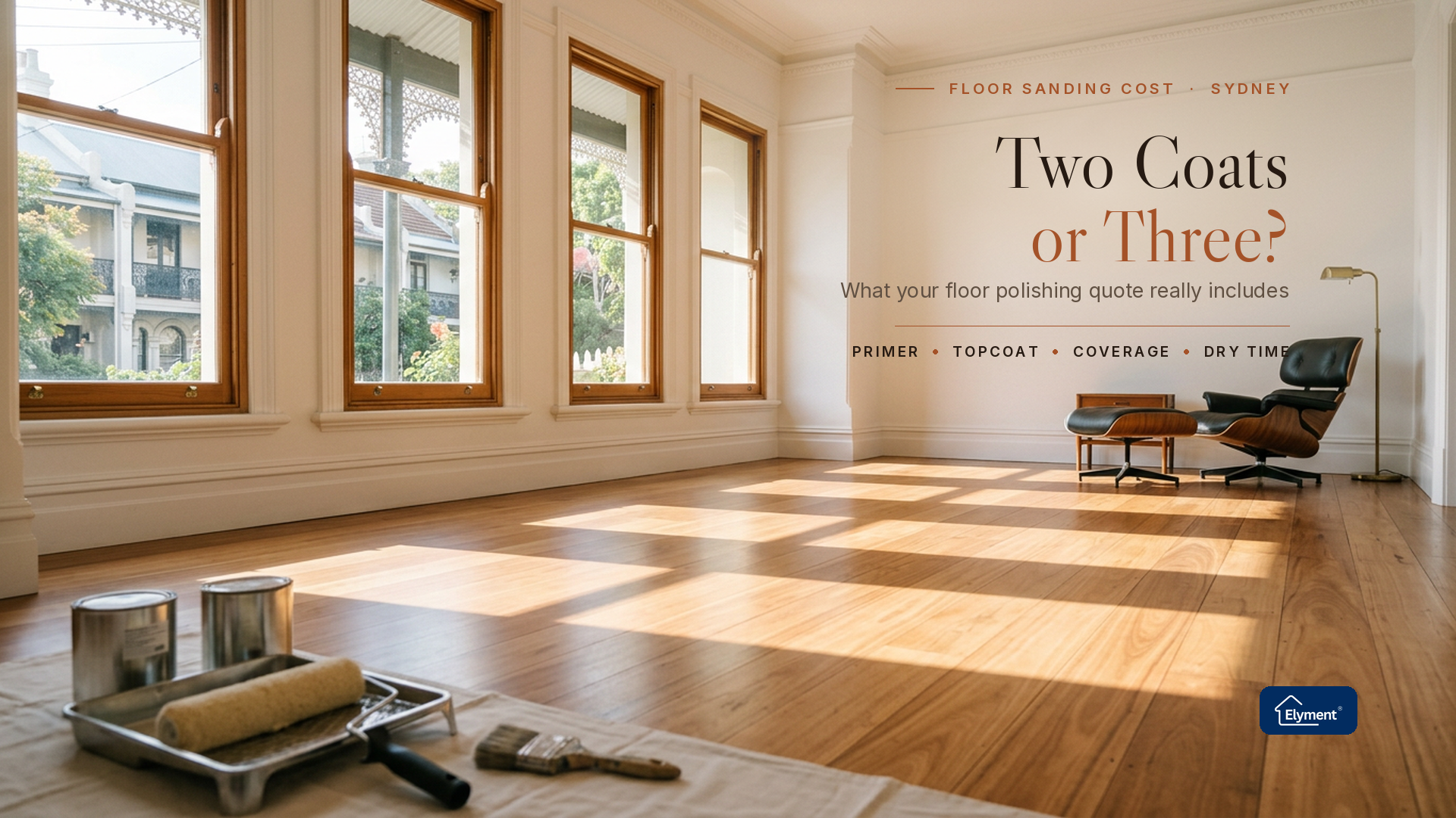 Floor Sanding Cost Sydney: Two Coats or Three, What's in the Quote?