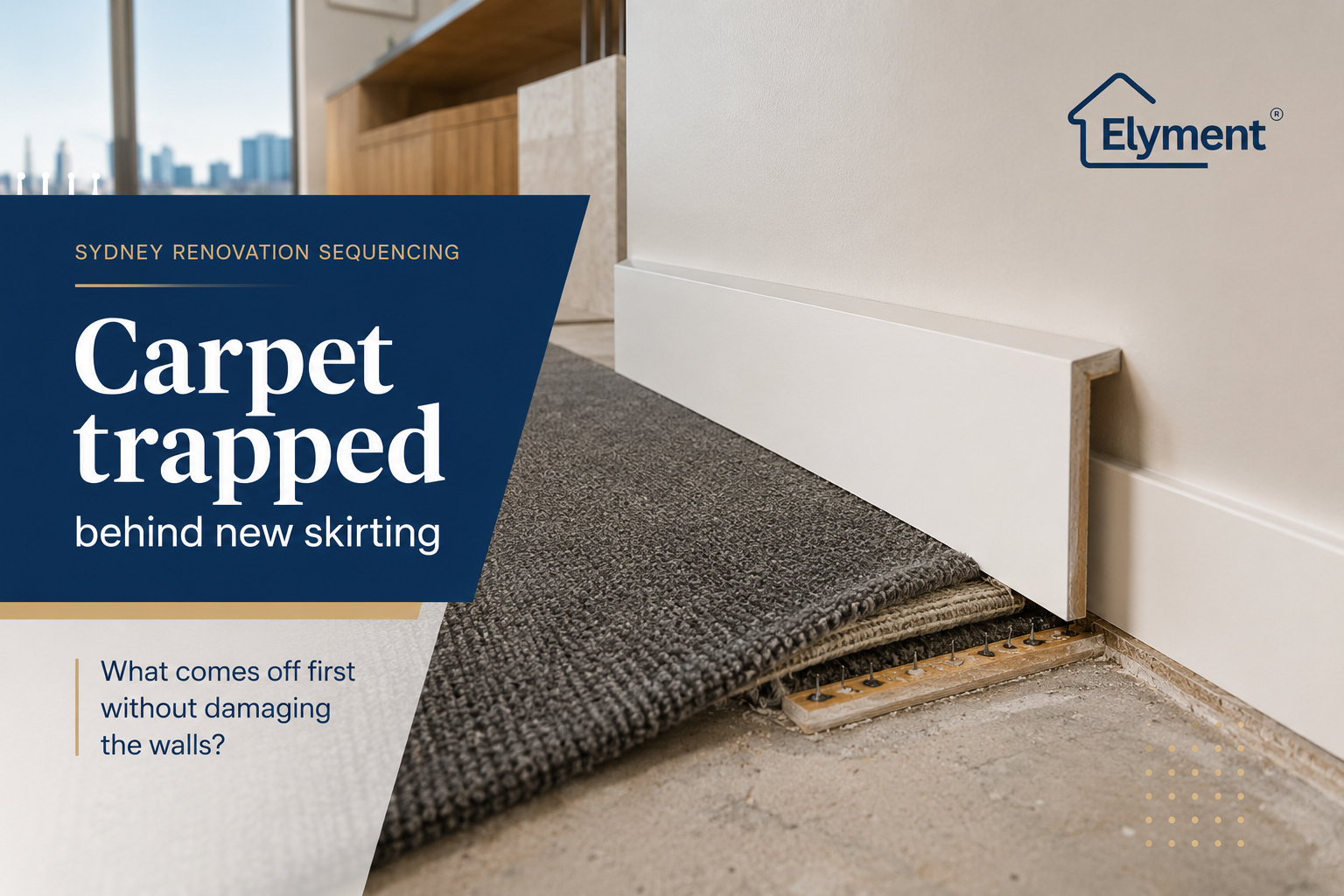 Carpet Removal Sydney When New Skirting Was Installed Over the Carpet: What Comes Off First Without Damaging the Walls?