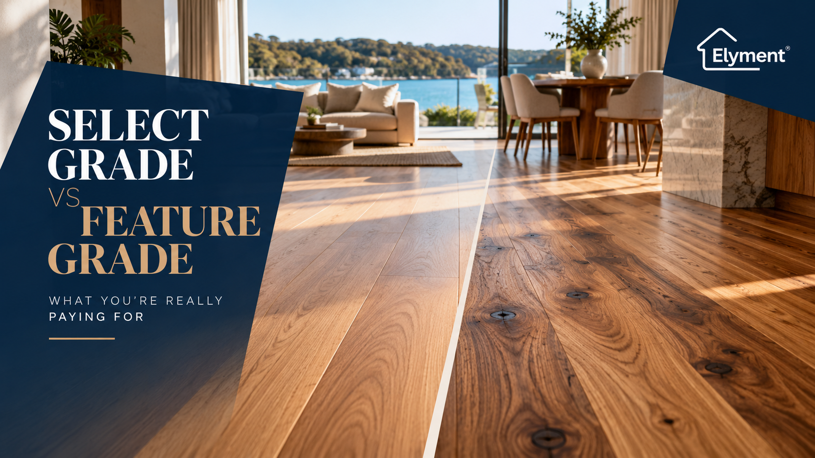 Timber Floor Installation Sutherland Shire: Select vs Feature Grade