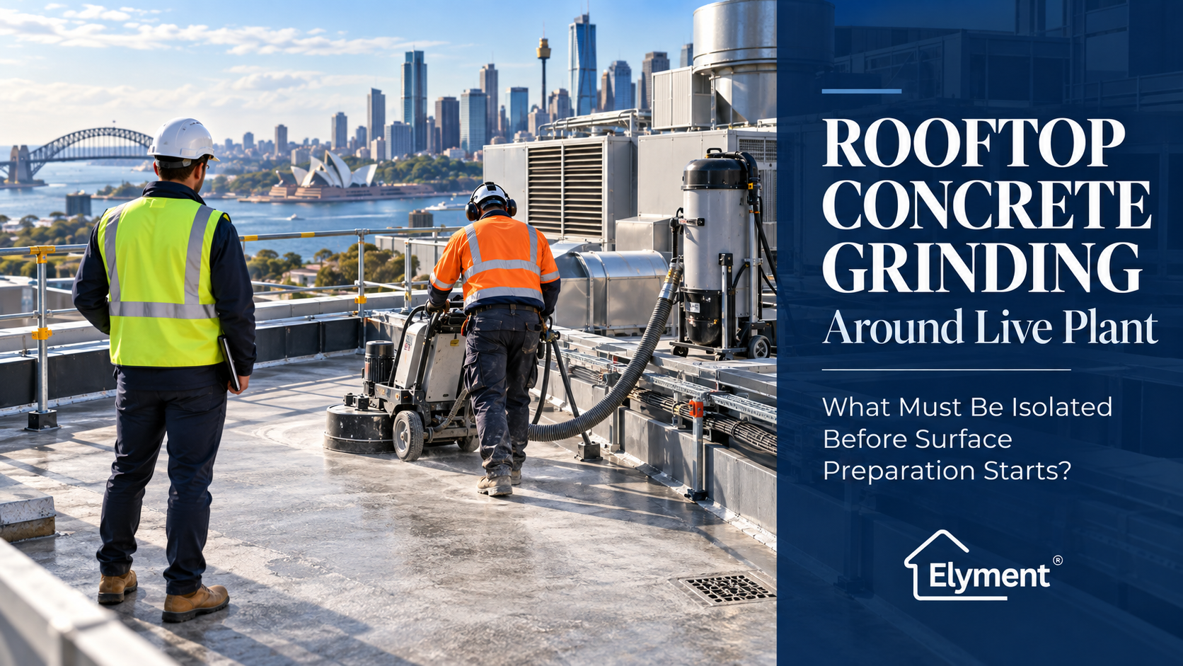 Rooftop Concrete Grinding Sydney: Live Plant Isolation