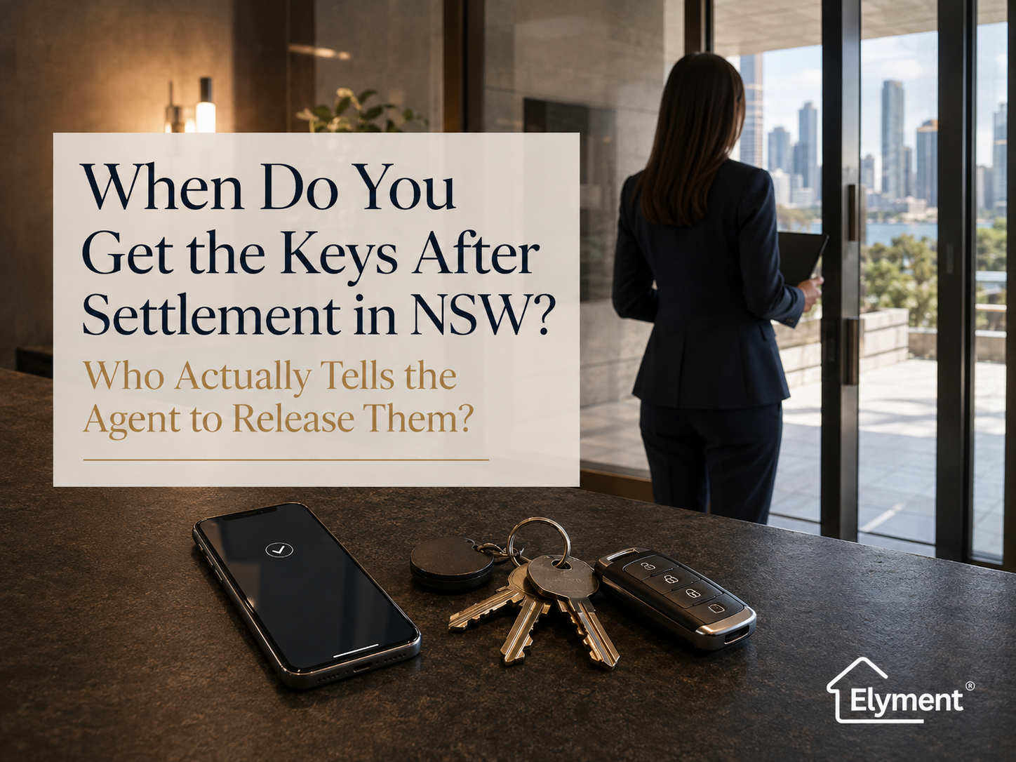 When Do You Get the Keys After Settlement in NSW? Who Actually Tells the Agent to Release Them?