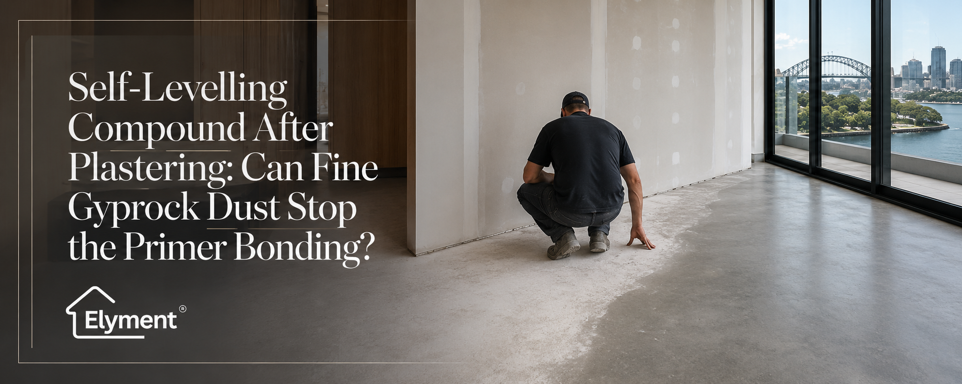 Self-Levelling Compound After Plastering: Can Fine Gyprock Dust Stop the Primer Bonding?