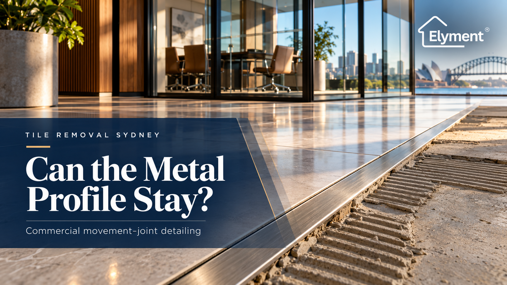 Tile Removal Sydney: Can Metal Movement-Joint Covers Stay?