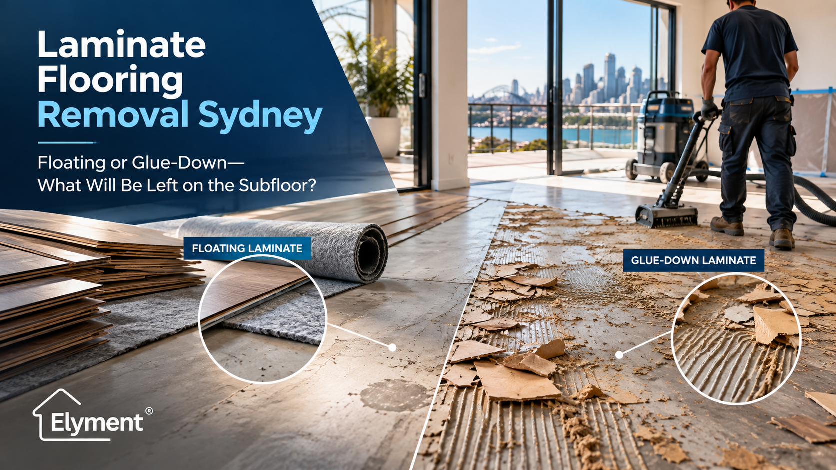 Laminate Flooring Removal Sydney: Floating vs Glue-Down